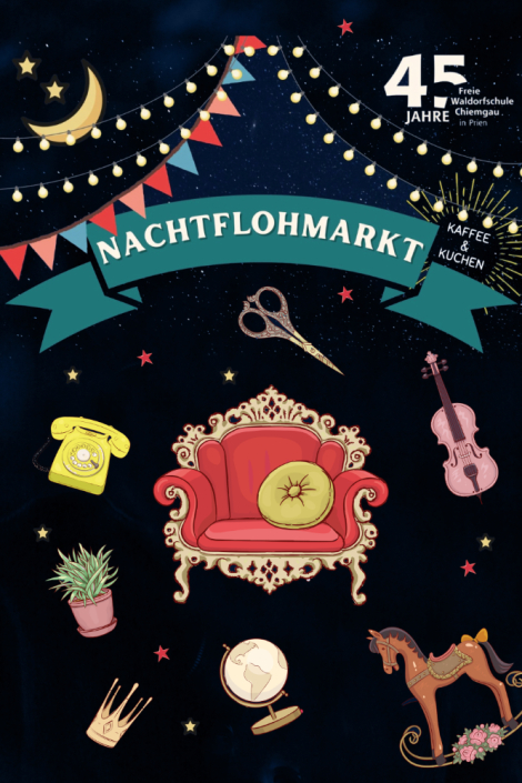 Nachtflohmarkt Freie Waldorfschule Chiemgau